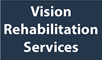 Vision Rehabilitation Services